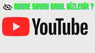 Youtube Abone Sayısı Gizleme (2020)