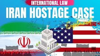 International Law International Court of Justice ICJ Iran USA Diplomatic Staff Case immunity