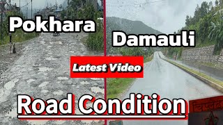 Pokhara to Damauli Road Condition Full Video