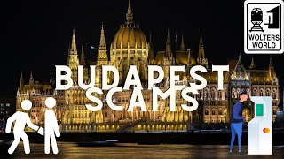 Budapest: Biggest Travel Scams in Budapest
