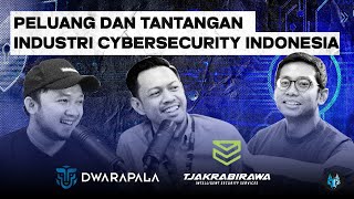 Tantangan dan Karir di Cybersecurity Indonesia bersama Founder Dwarapala x Tjakrabirawa