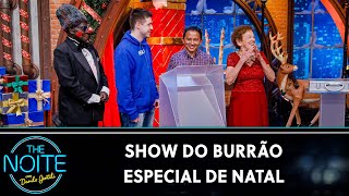 Show do Burrão Especial de Natal com Manoel Gomes, Vovó Maria, Alegria e Bibi | The Noite (19/12/24)