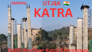 Delhi-Amritsar-Katra Expressway ll  katra last Point work update, Jammu, UT Jammu Kashmir, India 🇮🇳