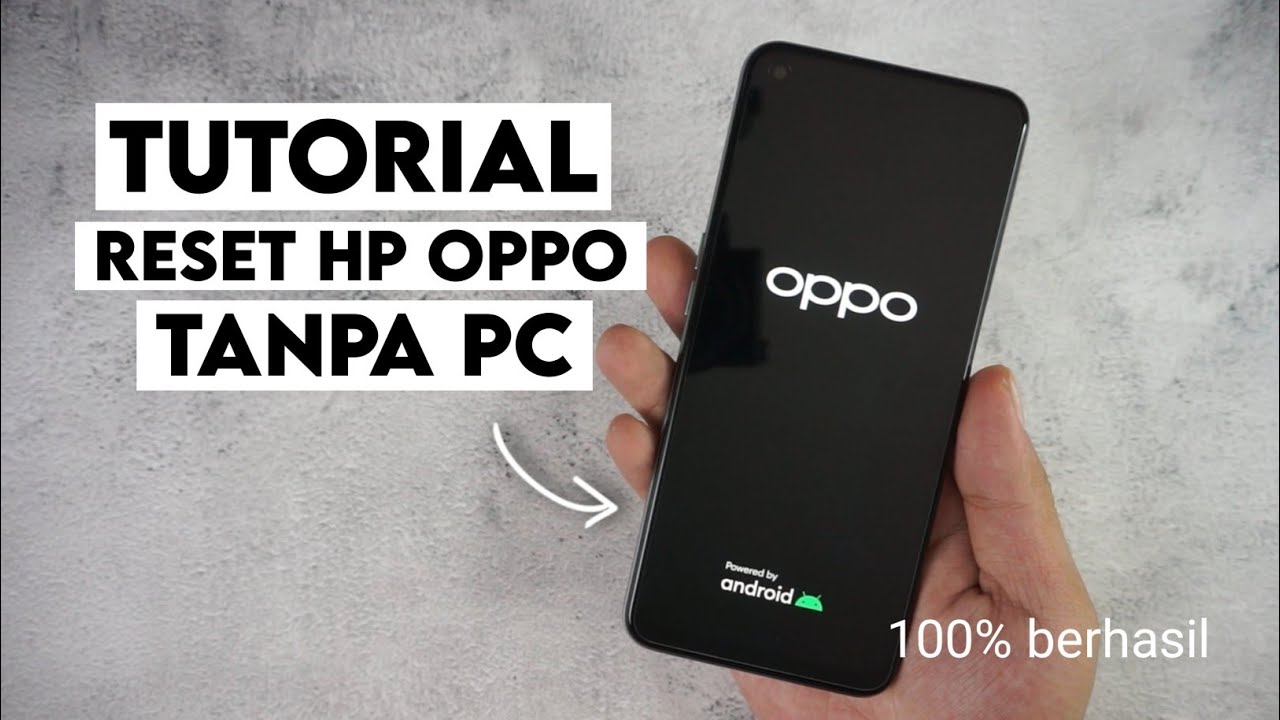 Cara Reset Semua Tipe Hp Oppo - Kembali Ke Pengaturan Pabrik Oppo - YouTube