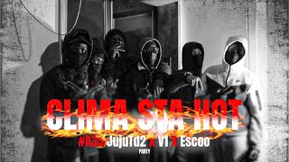 #A35 JujuTd2 X V1 ft #KZONE Escoo - Clima Sta Hot(VideoclipOfficial)