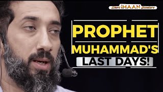PROPHET MUHAMMAD'S LAST DAYS I BEST LECTURES OF NOUMAN ALI KHAN I NOUMAN ALI KHAN NEW
