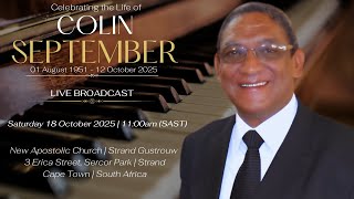 LIVE BROADCAST - FUNERAL SERVICE OF COLIN SEPTEMBER - SATURDAY 18 OCTOBER 2025 @ 11H00 (SAST)