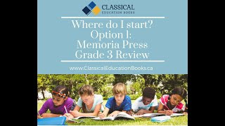 Memoria Press, Grade 3 Package Review