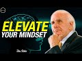 Jim Rohn Motivation - ELEVATE YOUR MINDSET