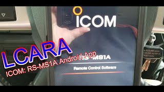 LCARA HAM Radio: ICOM RS-MS1A Remote Control Android App Over Bluetooth