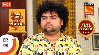 Saat Phero Ki Hera Pherie - Ep 98 - Full Episode - 12th July, 2018