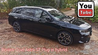 Review des neuen Opel Astra ST Plug in hybrid in der Version Ultimate
