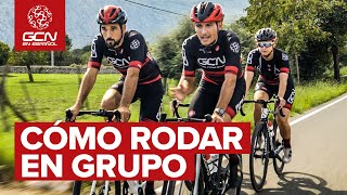 Cómo Pedalear en Grupo | ¡Disfrutar con la Grupeta!