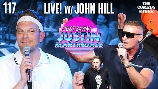 LIVE! w/ John Hill at Netflix is a Joke | JUST SAYIN' with Justin Martindale - E