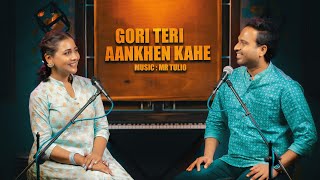 Gori Teri Aankhen Kahe - Lucky Ali & Kavita Krishnamurthy | Hindi Unplugged Cover