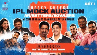 MI Come to Play as Teams Build after Marquee | EPISODE 02 | THE CHEEKY CHEEKA IPL MOCK AUCTION