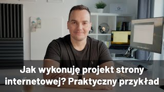 🧑‍💻️ Jak wykonuję projekt strony internetowej? Praktyczny przykład