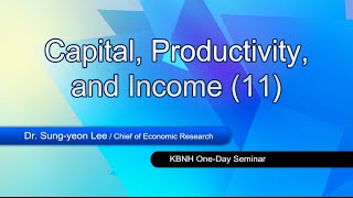 Atomy - Capital, Productivity and Income by Dr  Sung Yeon Lee - 23M43S (ENG)