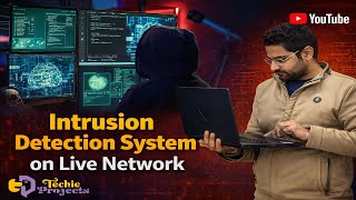 Intrusion Detection System on Live Network | Cyber Security Project