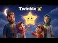 ✨Muslim Twinkle Twinkle | Islamic Lullaby for Kids | Nasheed