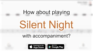 Play with accompaniment : Silent Night | F.X.Gruber