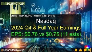 Nasdaq (NDAQ|$46.8B) - 2024 Q4 \u0026 Full Year Earnings Analysis