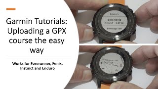 Upload and Navigate using a GPX Course on your Garmin Fenix , Forerunner , Instinct or Enduro