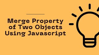 JavaScript Program to Merge Property of Two Objects | Celotek