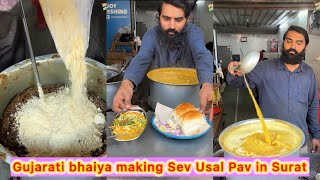 Gujarati bhaiya making Sev Usal Pav in Surat 😍😍 Full making process in Gujarati Style 🤩🤩