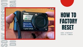 How to Factory Reset Sony Cybershot Digital Camera