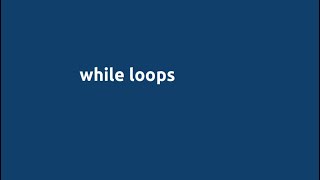 Python for Engineers: Module 2, Part 6. While loops