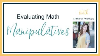Evaluating Math Manipulatives