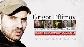 Interview with Portrait Painter Grigor Eftimov