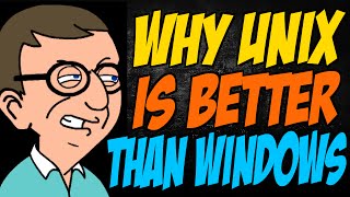 Why Unix is Better than Windows