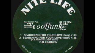 R.B. Hudmon - Searching For Your Love (12\