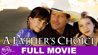 A Father's Choice | Full Drama Movie | Michelle Trachtenberg, Peter Strauss | @MyTimeMoviesNow