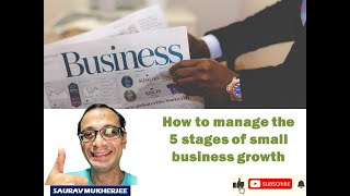 How to manage the 5 stages of small business growth