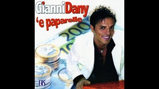 Gianni Dany - Te voglio fa'