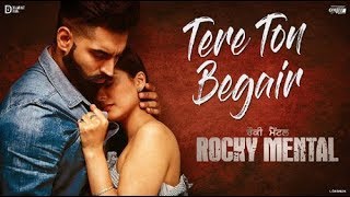 TERE TON BEGAIR Full video Song | Parmish verma | Rocky Mental Latest Punjabi Song 2017 with lyrics.