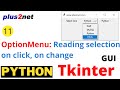 Tkinter OptionMenu reading selected option & updating label on click of button, trace of StringVar