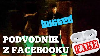 Podvodník z Facebooku nám prodal FAKE AirPody