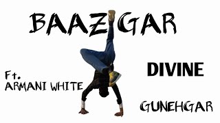 DIVINE - Baazigar feat. Armani White / VIDIT / Prod. by Karan kanchan  #Gunehgar #DIVINE #GullyGang