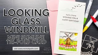 Looking Glass Windmill Mini Slimline Tri Fold (Hero Arts)