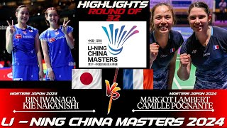 Rin IWANAGA/Kie NAKANISHI (JPN) vs Lambert/Pognante (FRA) | China Masters 2024 BADMINTON | R32