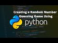Creating a 'Random Number Guessing Game using Python' | Python | Crazy Coding