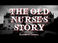 The Old Nurse's Story by Elizabeth Gaskell #audiobook