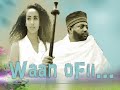 Waan Ofii **  fiilmii afaan Oromoo Haaraa 2022 * ዋን ኦፊ Ethiopian Oromo new movie 2022 |Full Movie