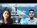 I want to go Abroad what should I do? #learningenglish #communicationskills