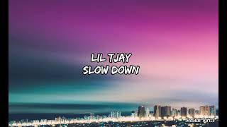 Lil Tjay - Slow Down (Official Lyrics Video)