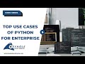 The Top Use Cases for Python in Enterprise